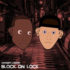 Block On Lock (Magic, Str8 Up G & Hatchett) - Prod. Volkoff Beats