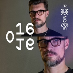 Pink Noise 016 - Josef van Galen Live Set