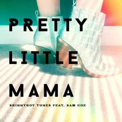 Pretty Little Mama (Featuring Sam Coe)