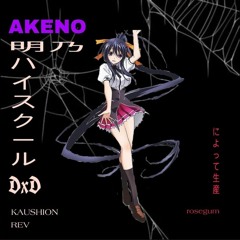 Kaushion X Rev - Akeno (prod. by Dentist & Rosegum)
