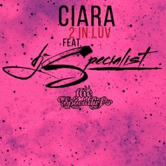 Ciara (2InLUV) feat. DJ Specialist