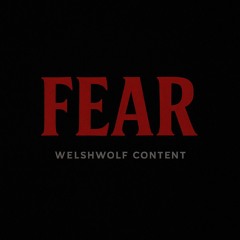 FEAR