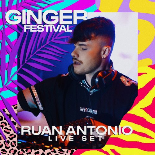 GINGER FESTIVAL 2024 - LIVE SET - RUAN ANTONIO