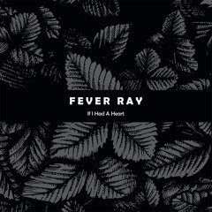 fever ray