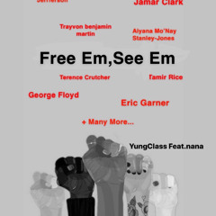 Free Em,See Em (feat. nana)