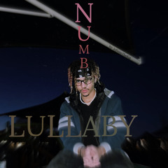 InfiniteTheKid- Numb Lullaby