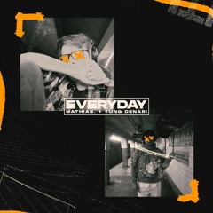 MATHIAS. - Everyday (ft. Yung Denari)