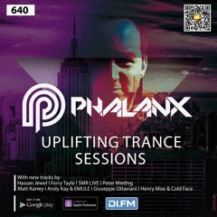 Uplifting Trance Sessions EP. 640 with DJ Phalanx [23 April 2023]