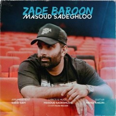 Masoud Sadeghloo - Zade Baroon (djRaha)