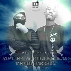 Mpura & Killer Kau Tribute Mix