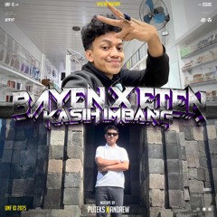 KASIH IMBANG (BAYEN X ETEN)