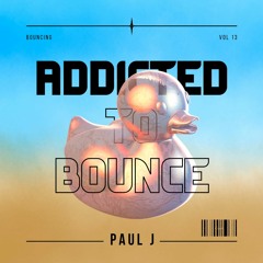 ADDICTED TO BOUNCE VOL13