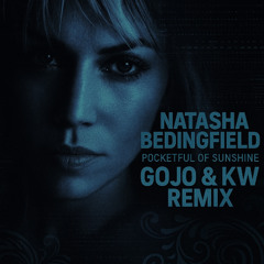 Pocketful of Sunshine (Gojo & KW Remix) - Natasha Bedingfield