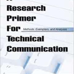 [Free] EPUB 📨 A Research Primer for Technical Communication: Methods, Exemplars, and