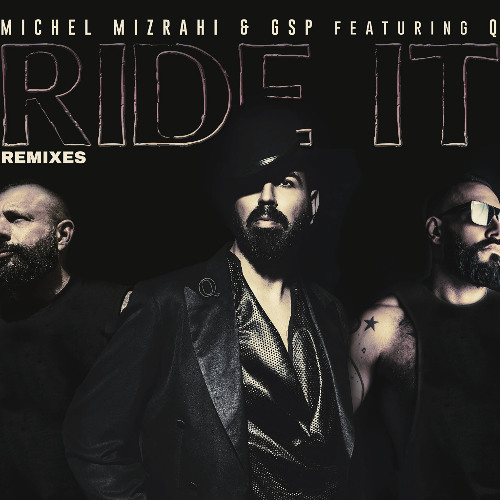 Ride It - Michel Mizrahi & GSP feat. Q (Weslley Chagas Remix) FREE DOWNLOAD