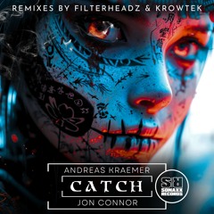 Andreas Kraemer & Jon Connor - CATCH (Filterheadz Remix)