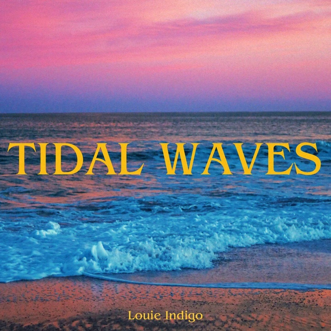 Stream TIDAL WAVES by Louie Indigo Listen online for free on SoundCloud
