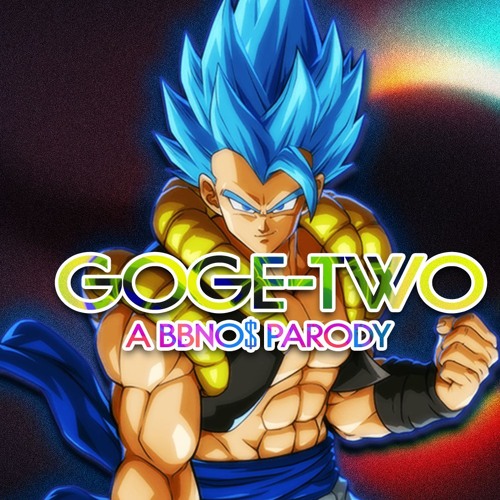 GOGE-TWO - A BBNO$ "TWO" PARODY