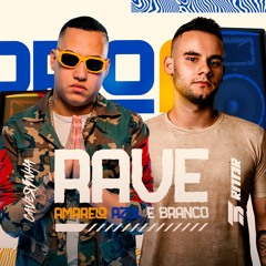 RAVE AMARELO, AZUL E BRANCO • DJ RITTER, CAVERINHA
