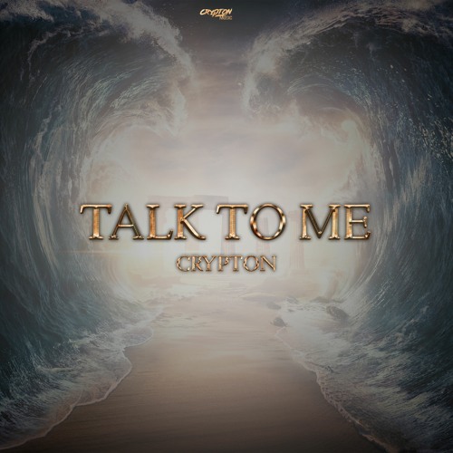 Crypton - Talk To Me