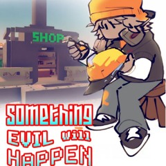 Something Evil Will Happen OST