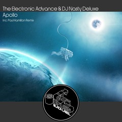 The Electronic Advance & DJ Nasty Deluxe - Apollo (Paul Hamilton Remix)