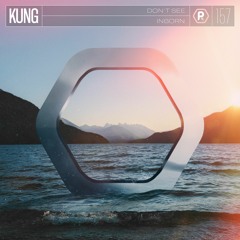 Kung - Don't See
