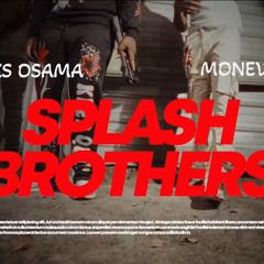 Stacks Osama x Monewaypeso-Splash Brothers