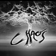 C H A O S