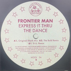 Frontier Man - Express It Thru The Dance (Skank Mix) [1995]