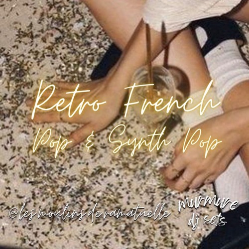 Retro French Pop & Synth Pop mix @ les Moulins de Ramatuelle