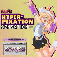 ruby's hyperfixation sensation ft. kohaku aishogeki // loveshock @ key fest