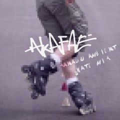 ambient skate mix