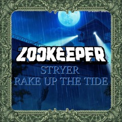 STRYER X YO GOTTI X NICKI MINAJ - RAKE UP THE TIDE (ZooKeeper Edit)