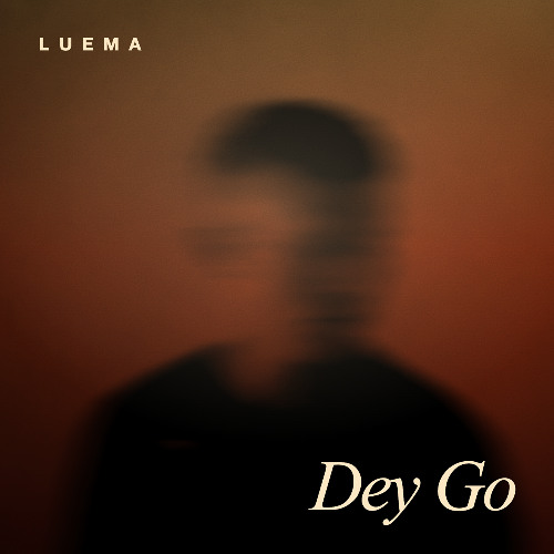 LUEMA - Dey Go