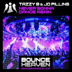 TazzyB & Jo Pilling - Never Gona Dance Again ( Out now on Bounce Heaven