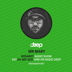 Rosarot Radio Show on Radio Deep mixed by Mr Mary (Radio Deep) 04.09.2021