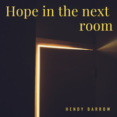 Hope in the next room
