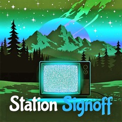 Station Signoff (Channel 84's Synthwave Hour)
