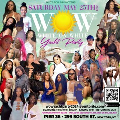 DJ TWIZZO x DJ VIBES • W.O.W. (WHITE ON WHITE YACHT PARTY 5.25.24) XPRESS PROMO MIX