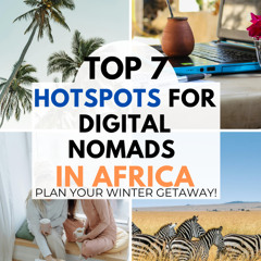 Here Are Insanely Affordable Serene Cities for Digital Nomads in Africa in 2024