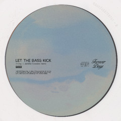 Let The Bass Kick (Jennifer Loveless Remix)