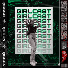Girlcast #081 by N3SSÅ