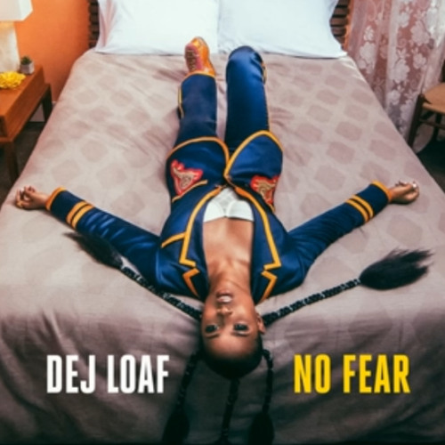 DeJ Loaf - No Fear