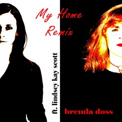 My Home - Remix - ft. Lindsey Kay Scott