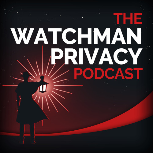 What Is Watchman Privacy?