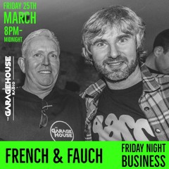 Paul French B2B Fauch - 5 hr vinyl special - FNB LIVE on GHR - 25/3/22