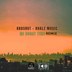 Mi Nogat Time-Krasrut Star x [KHALZ MUSIC Remix]