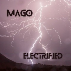 Mago - Electrified
