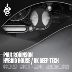 Paul Robinson - Hybrid House / UK Deep Tech - Aaja Channel 1 - 08 11 25
